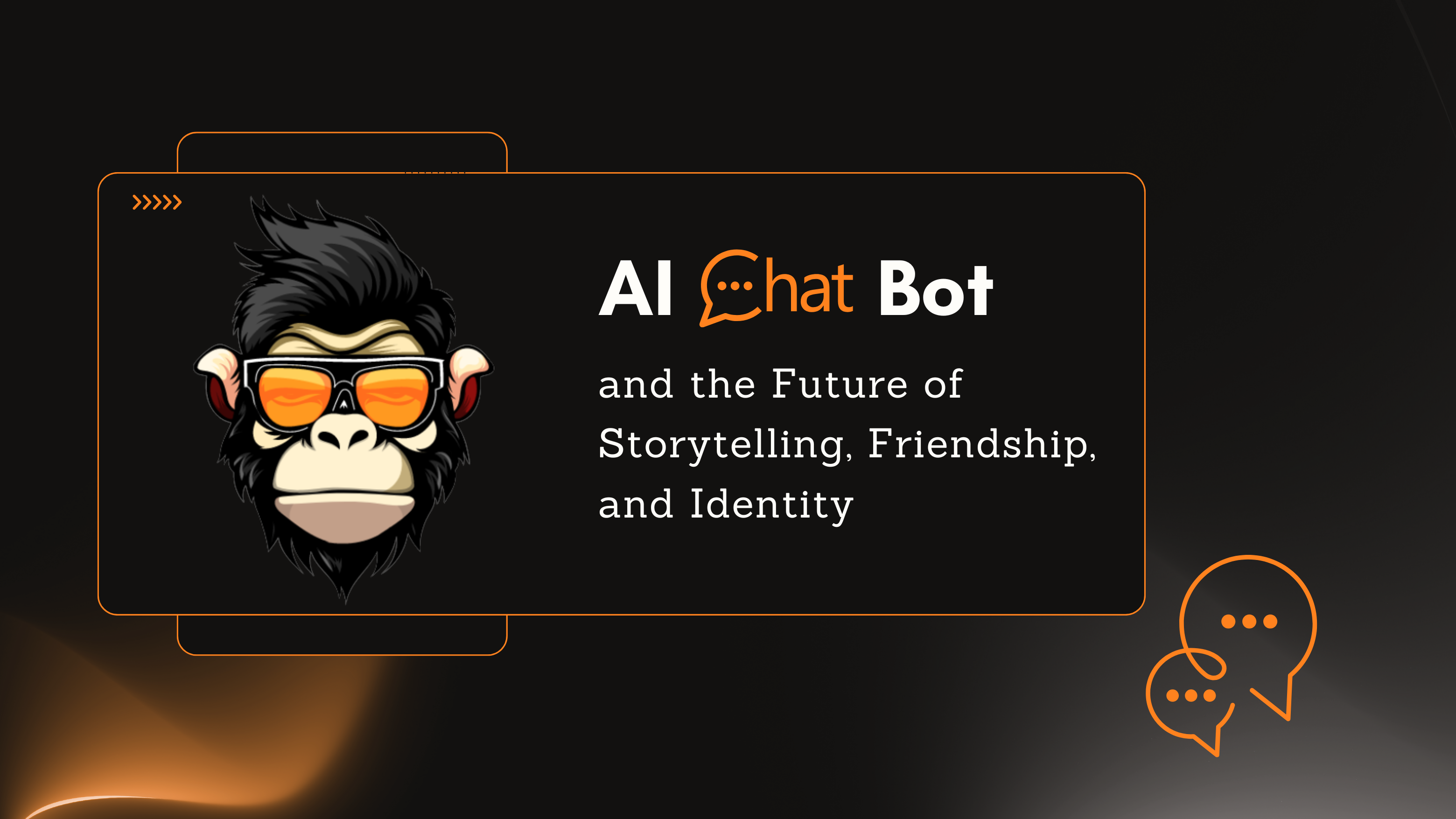 AI Chatbot and the Future of Storytelling, Friendship, and Identity